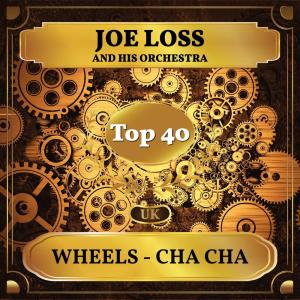 Album Wheels - Cha Cha (UK Chart Top 40 - No. 21) from Joe Loss And His Orchestra