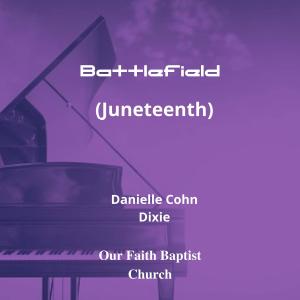 Danielle Cohn的專輯Battlefield (Juneteenth) (feat. Dixie & Danielle Cohn)