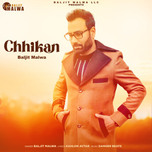 Listen to Chhikan song with lyrics from Baljit Malwa