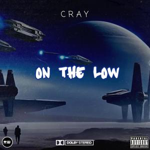 อัลบัม On the low (Explicit) ศิลปิน Cray