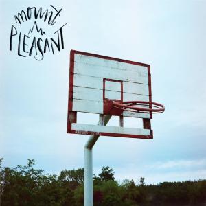 Album Mount Pleasant - EP from 