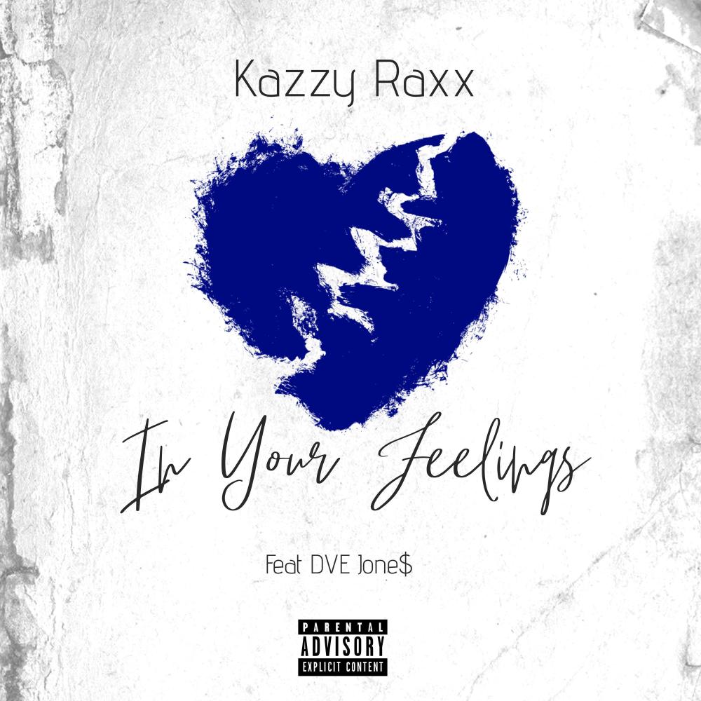 In Your Feelings (feat. DVE Jone$) (Explicit)