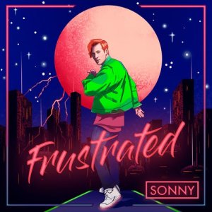 收聽Sonny的Frustrated歌詞歌曲