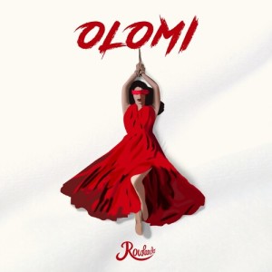 Listen to Olomi song with lyrics from Rowlando