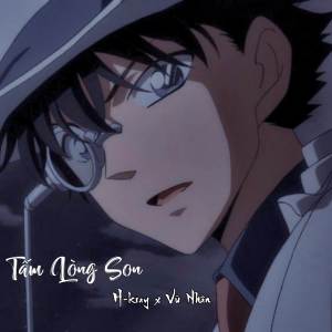 ดาวน์โหลดและฟังเพลง Tấm Lòng Son (Lofi) พร้อมเนื้อเพลงจาก H-Kay