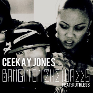 Dengarkan lagu Bangin on the Walls (Explicit) nyanyian Ceekay Jones dengan lirik