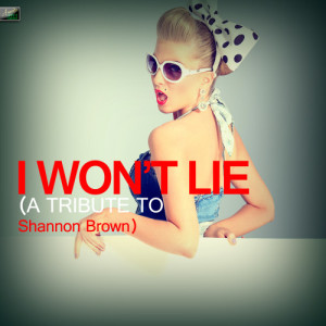 收聽Ameritz Tribute Standards的I Won't Lie (A Tribute to Shannon Brown)歌詞歌曲