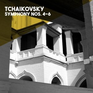 Tchaikovsky: Symphony Nos. 4-6