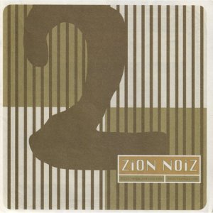 Album 2 oleh ZiON NOiZ