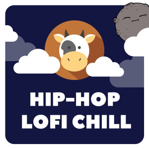 อัลบัม Hip-Hop Lofi Chill ศิลปิน Chill Cow Lofi