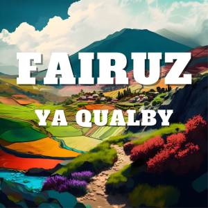 Fairuz的專輯Ya Qualby