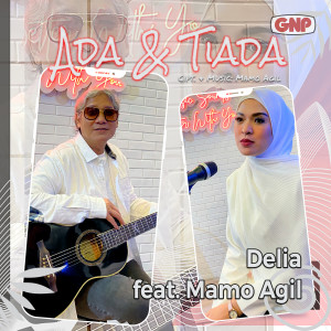 Album Ada Dan Tiada oleh Delia