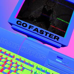Imikuris的專輯Go Faster