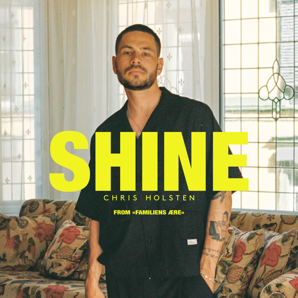 Shine (From “Familiens ære“)