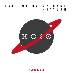 Album Saturn / Call Me by My Name from Farees