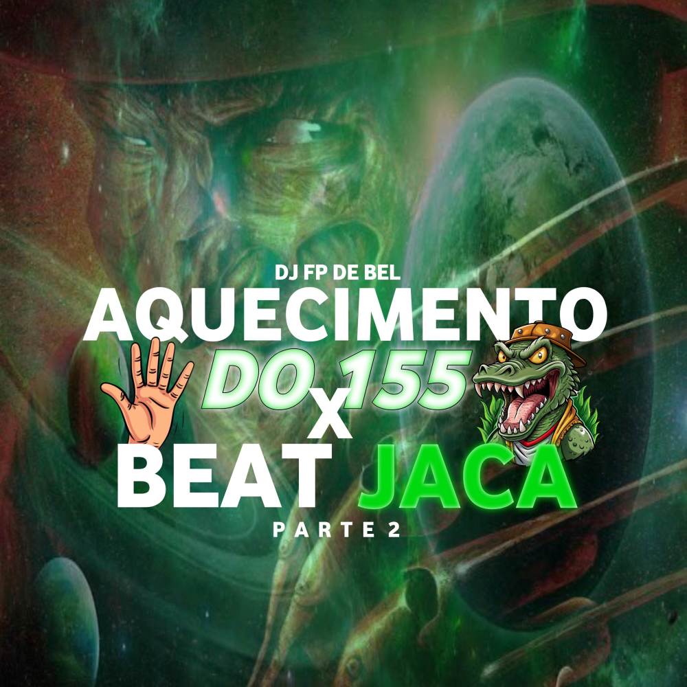AQUECIMENTO JOGADA DO 155 X BEAT JACA PARTE 2 (Explicit)