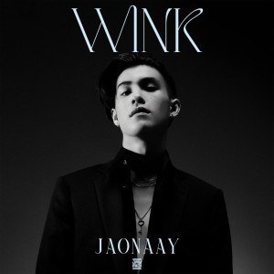 อัลบัม WINK - Single ศิลปิน Jaonaay