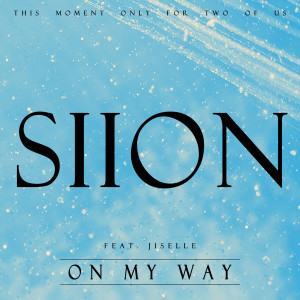 Siion的專輯ON MY WAY