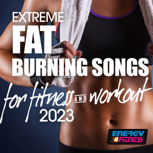 Album Extreme Fat Burning Songs For Fitness & Workout 2023 from D'Mixmasters