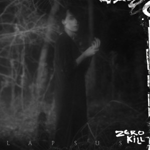 Zero Kill的專輯Lapsus