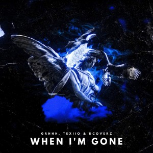Album When I'm Gone from TEXIIO