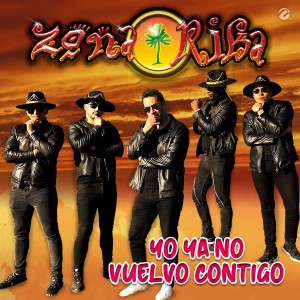 ดาวน์โหลดและฟังเพลง Yo Ya No Vuelvo Contigo พร้อมเนื้อเพลงจาก Zona Rika