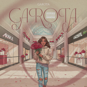 ดาวน์โหลดและฟังเพลง Garota (Explicit) พร้อมเนื้อเพลงจาก MC Thiaguinho do Grajaú