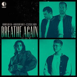 收聽RobxDan的Breathe Again (Extended Mix)歌詞歌曲