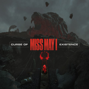 อัลบัม Curse Of Existence (Explicit) ศิลปิน Miss May I