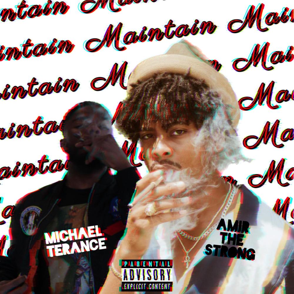 Maintain (feat. Amir Strong) (Explicit)
