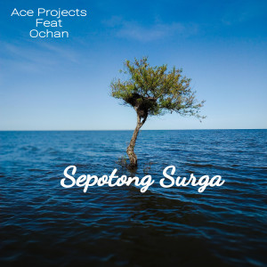 Ace Projects的專輯Sepotong Surga