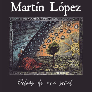 Martin Lopez的專輯Detrás De Una señal