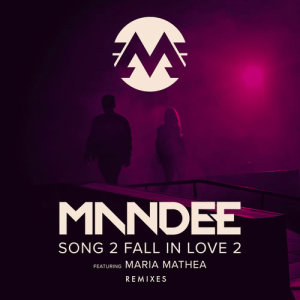 ดาวน์โหลดและฟังเพลง Song 2 Fall In Love 2 (Silvo Remix) พร้อมเนื้อเพลงจาก Mandee