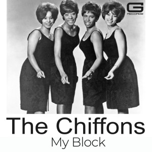 THE CHIFFONS的专辑The Chiffons My Block