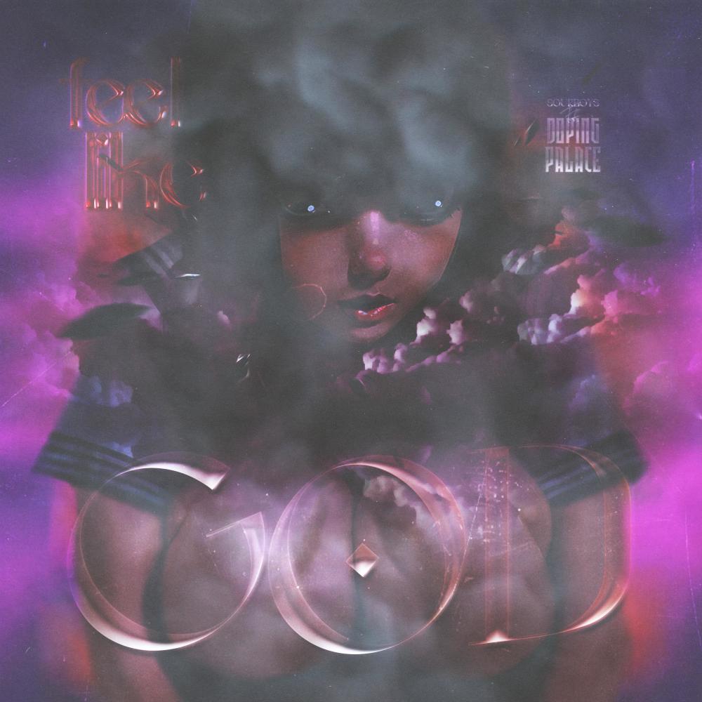 FEEL LIKE GOD (Explicit)