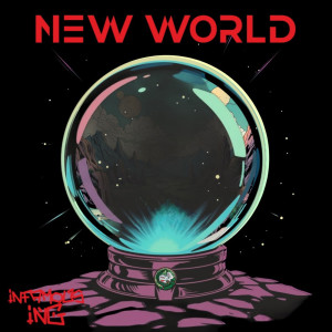Listen to New World (Explicit) song with lyrics from INFAMOUS ING