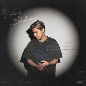 收聽Mads Christian的Lykkelig Slutning歌詞歌曲