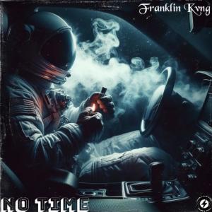 Franklin Kvng的專輯No Time (Explicit)