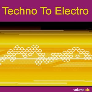 Various Artists的專輯Techno to Electro Vol. 6 - DeeBa