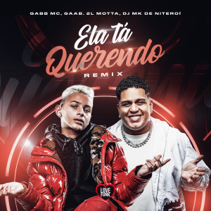 Ela Tá Querendo (Remix) (Explicit)