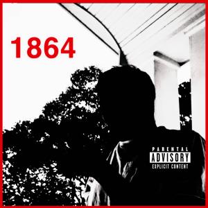 อัลบัม 1864 (feat. Gio) [Explicit] ศิลปิน JoseMoneyBag$