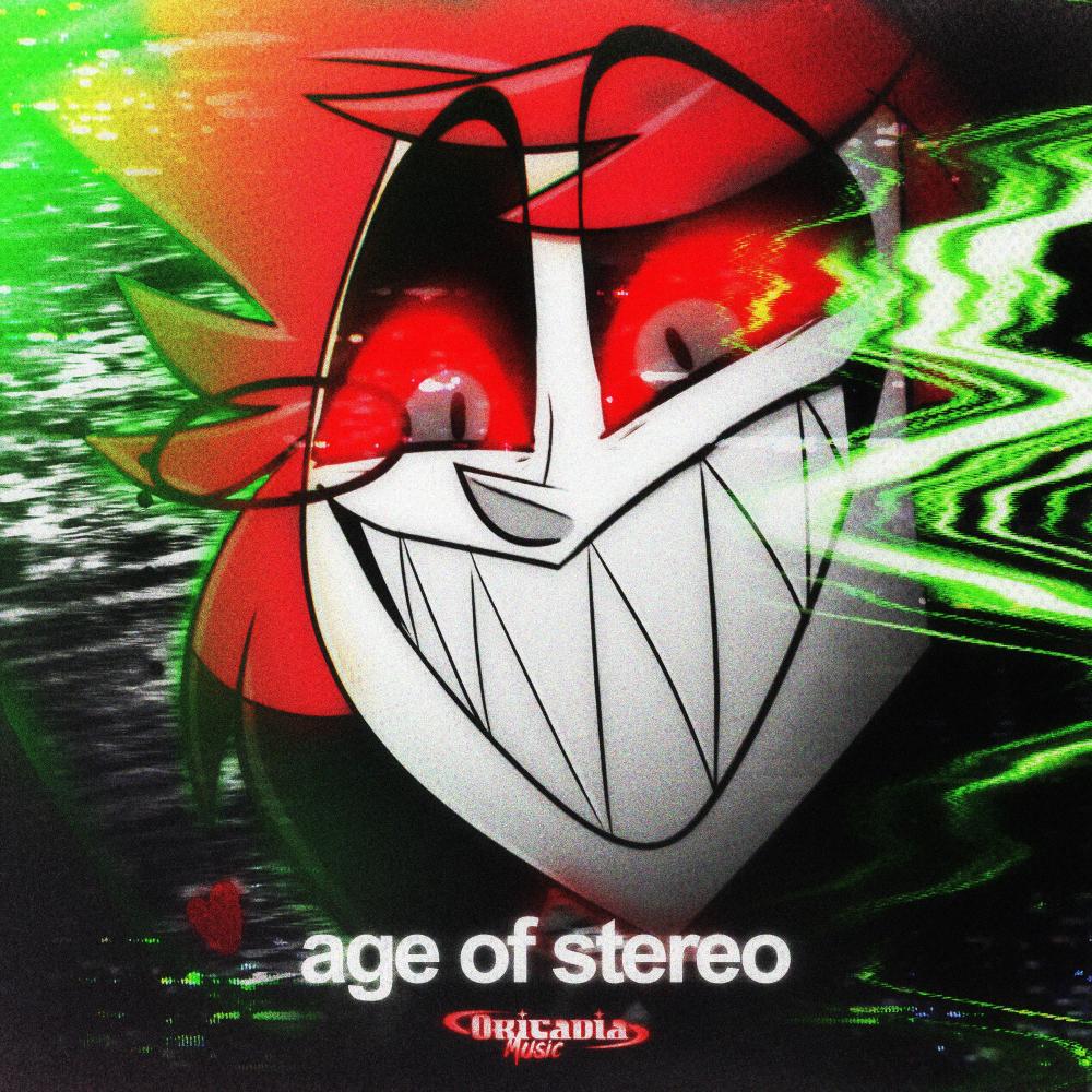 AGE OF STEREO (Alastor) (feat. LongestSoloEver)