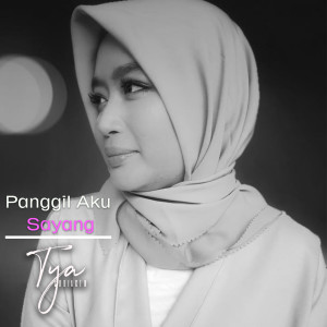 收听Tya Subiakto的Panggil Aku Sayang歌词歌曲