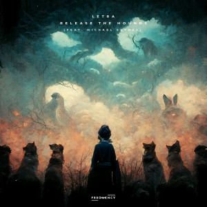 ดาวน์โหลดและฟังเพลง Release The Hounds (feat. Michael Shynes) พร้อมเนื้อเพลงจาก Letra