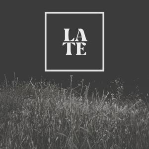 LATE的專輯Late (Explicit)