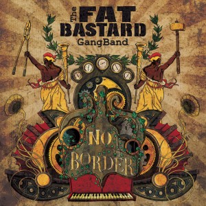 收听The Fat Bastard Gang Band的No Border歌词歌曲