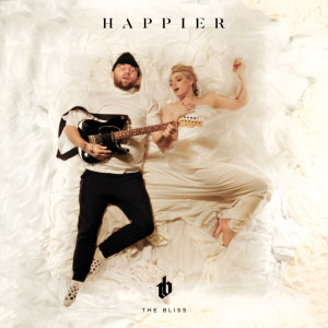 收聽The Bliss的Happier歌詞歌曲