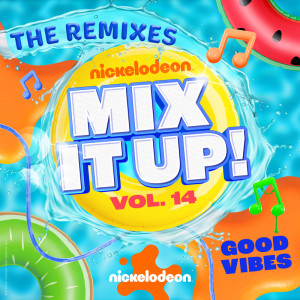 收聽Nickelodeon的I’m That (Good Vibe Remix)歌詞歌曲