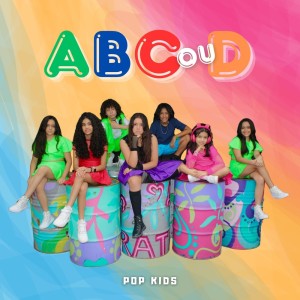 收聽Pop Kids的A,b,c ou d歌詞歌曲