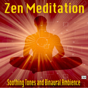 Zen Meditation的专辑Zen Meditation - Soothing Tones and Binaural Ambience